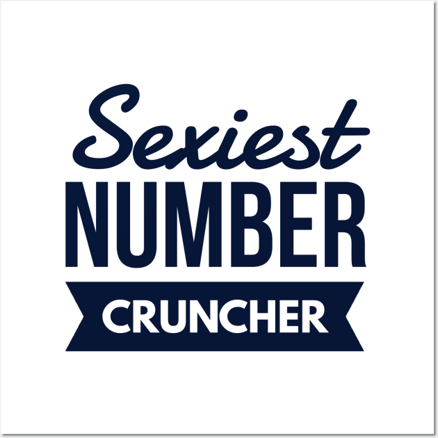 Accountant Sexiest Number Cruncher Wall Art by coloringiship